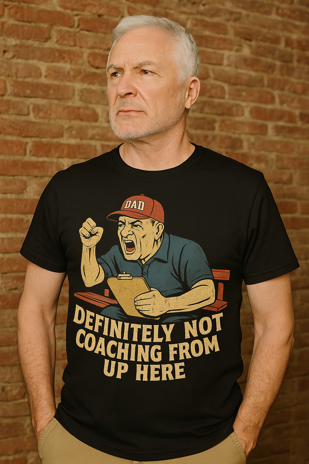 Definitely Not Coaching From Up Here – Baseball Dad Tee