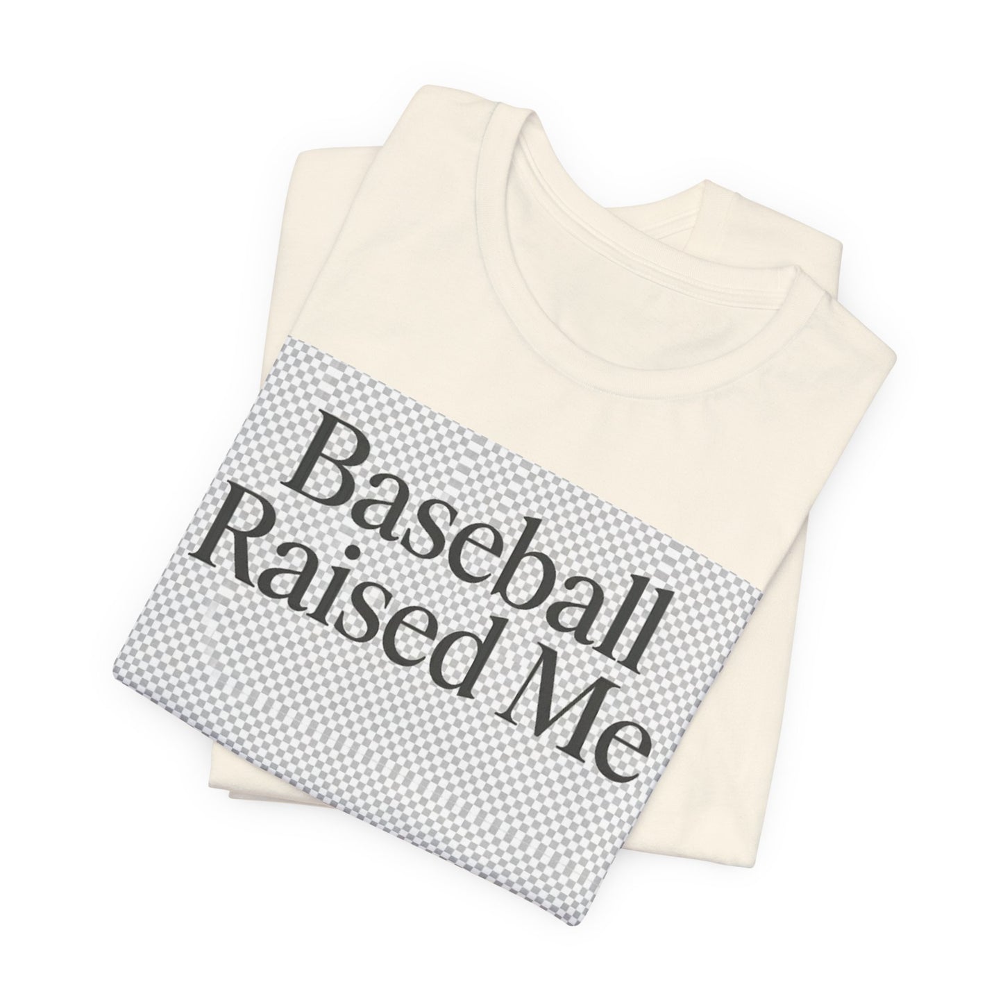 Baseball Raised Me T-Shirt — Retro Sports Tee for Fans & Players