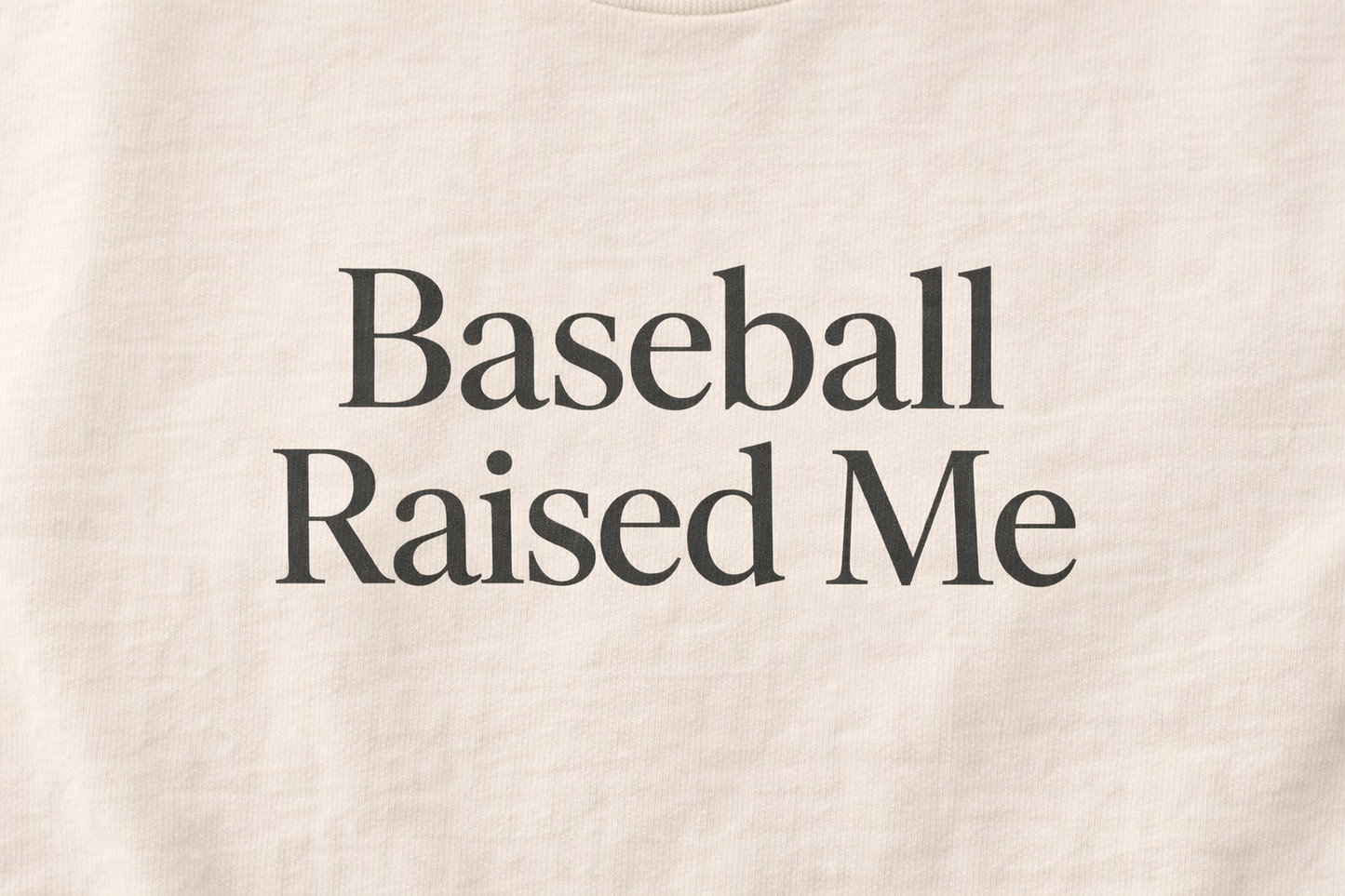 Baseball Raised Me
