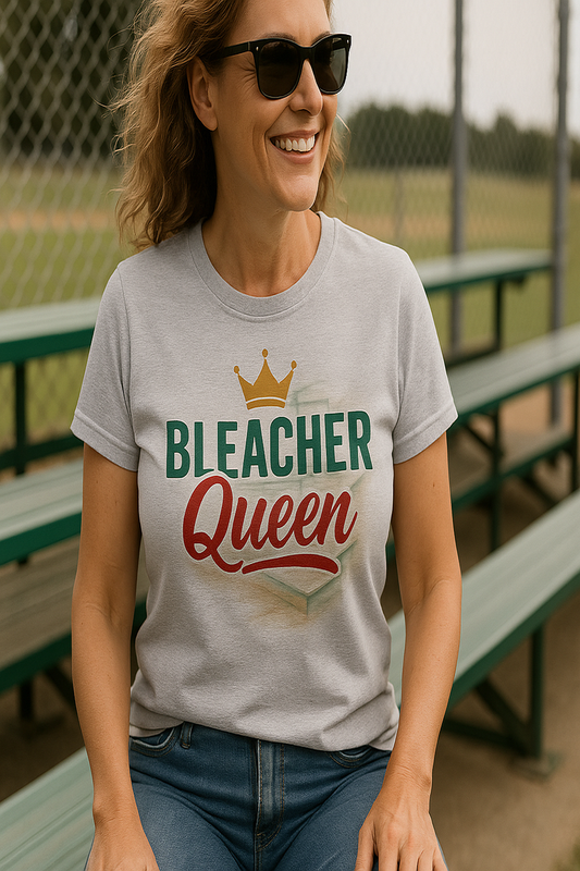 Bleacher Queen – Custom Baseball Mom Shirt