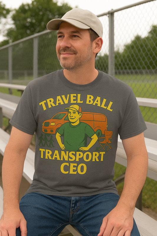 Travel Ball Transport CEO – Baseball Dad Tee